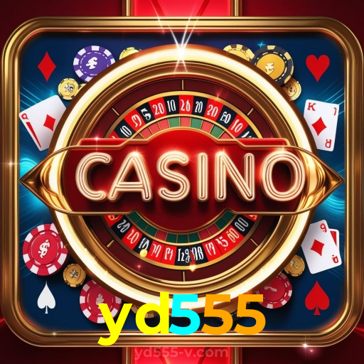 yd555:O cassino online mais emocionante está aqui! Aposte agora!