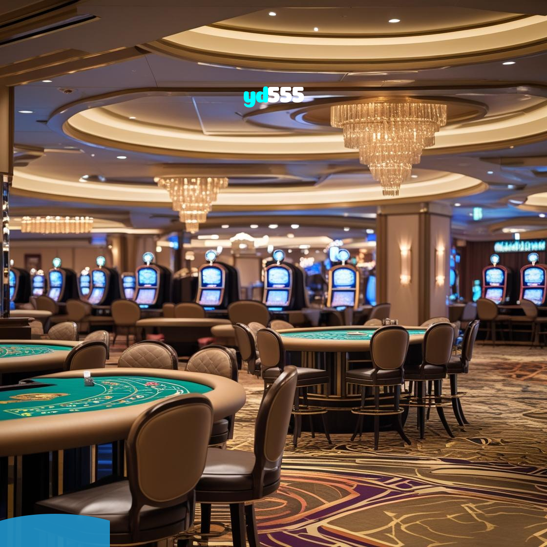 yd555：O cassino online mais confiável com apostas no futebol e prêmios em blackjack!