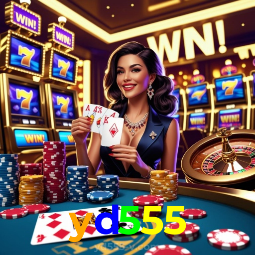yd555:Aposte agora e ganhe no melhor cassino online!