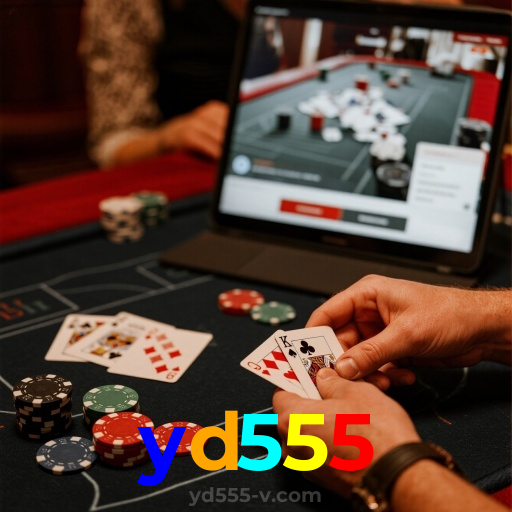 yd555：Divirta-se com poker, roleta e apostas ao vivo no futebol online!